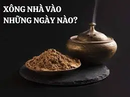 Xông nhà tẩy uế vào những ngày nào để phát huy công dụng trừ tà tốt nhất?
