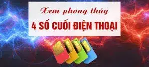 Xem phong thủy 4 SỐ CUỐI ĐIỆN THOẠI đơn giản nhưng chuẩn xác cao