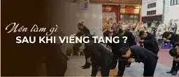 Làm Gì Khi Mới Đi Đám Tang Về?