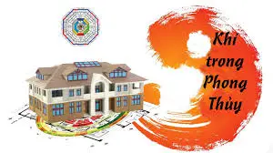 Vai trò của khí trong phong thủy và cách nhận diện