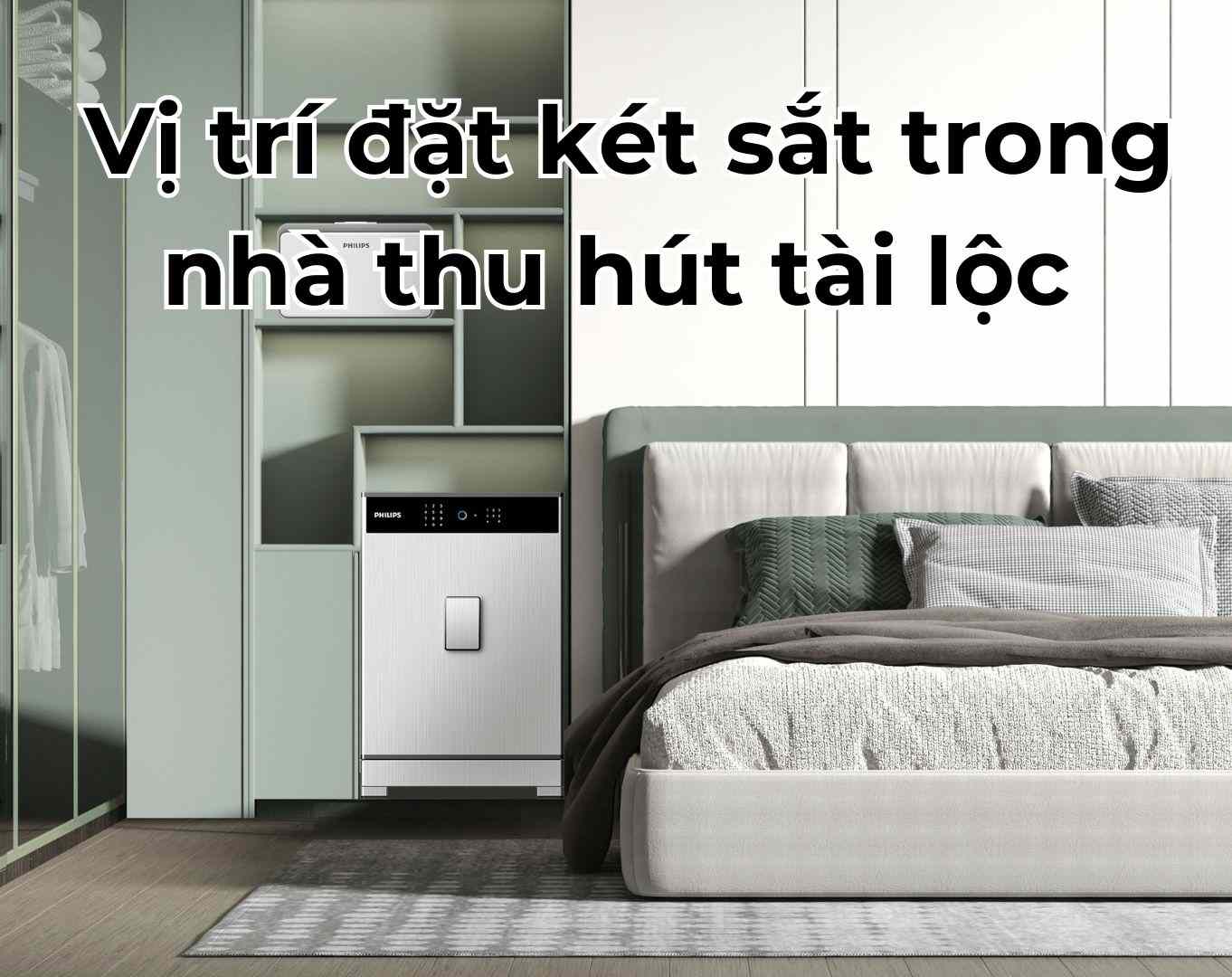 3+ Vị trí đặt két sắt trong nhà thu hút tài lộc nên biết
